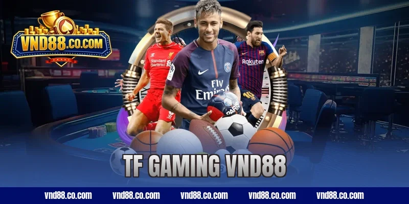 TF Gaming VND88